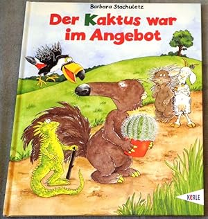 Der Kaktus war im Angebot. Erdacht und gemalt von Barbara Stachuletz.