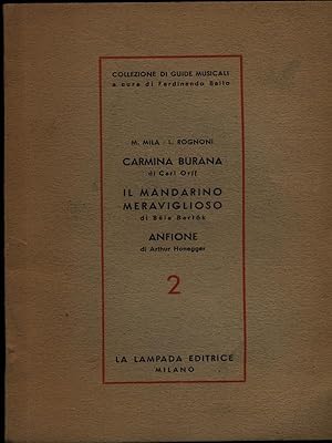 Carmina Burana - Il mandarino Meraviglioso - Anfione