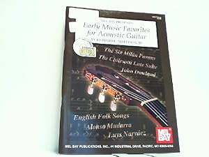 Seller image for Mel Bay Early Music Favorites For Acoustic Guitar. With CD ! for sale by Antiquariat Ehbrecht - Preis inkl. MwSt.