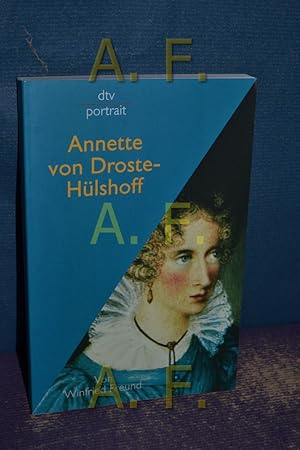 Bild des Verkufers fr Annette von Droste-Hlshoff. von / dtv , 31002 : dtv Portrait zum Verkauf von Antiquarische Fundgrube e.U.