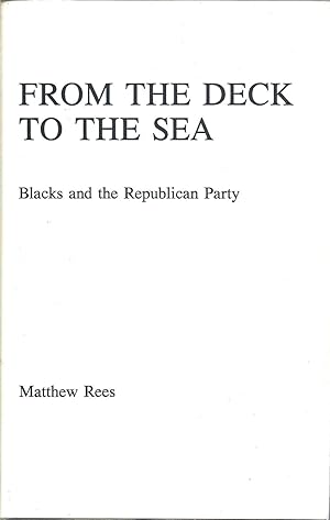 From the Deck to the Sea: Blacks and the Republican Party