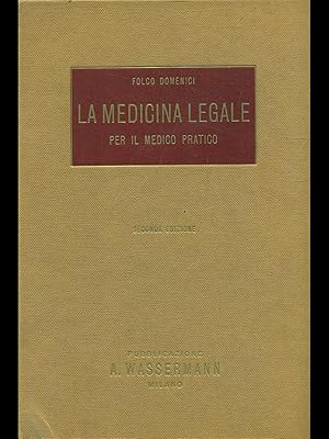 Bild des Verkufers fr La medicina legale per il medico pratico zum Verkauf von Librodifaccia