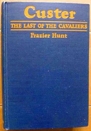 Custer: The Last of the Cavaliers