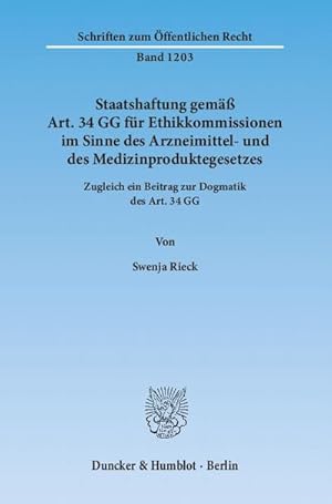 Immagine del venditore per Staatshaftung gem Art. 34 GG fr Ethikkommissionen im Sinne des Arzneimittel- und des Medizinproduktegesetzes.: Zugleich ein Beitrag zur Dogmatik des Art. 34 GG. (Schriften zum ffentlichen Recht) : Zugleich ein Beitrag zur Dogmatik des Art. 34 GG. Dissertationsschrift venduto da AHA-BUCH