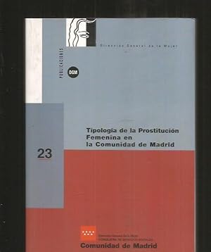 TIPOLOGIA DE LA PROSTITUCION FEMENINA EN LA COMUNIDAD DE MADRID