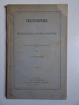 Bild des Verkufers fr Tekstcritiek van Middelnederlandsche schrijvers. zum Verkauf von Antiquariaat De Boekenbeurs