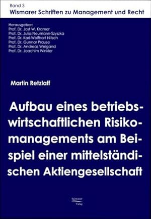 Seller image for Aufbau eines betriebswirtschaftlichen Risikomanagements am Beispiel einer mittelstndischen Aktiengesellschaft for sale by AHA-BUCH