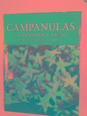 Bild des Verkufers fr Campanulas: a gardener's guide zum Verkauf von Cotswold Internet Books