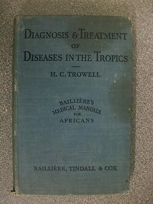 Image du vendeur pour DIAGNOSIS AND TREATMENT OF DISEASE INT HE TROPICS mis en vente par Happyfish Books