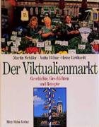 Bild des Verkufers fr Der Viktualienmarkt : Geschichte, Geschichten und Rezepte. Mit Fotos von Heinz Gebhardt zum Verkauf von Antiquariat Berghammer