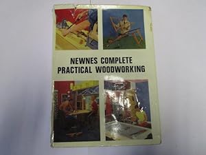 Bild des Verkufers fr Newnes Complete practical woodworking. Edited by A. T. Collins zum Verkauf von Goldstone Rare Books