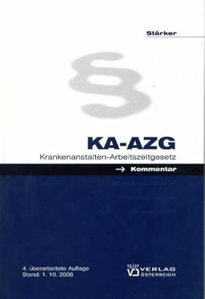 Seller image for KA-AZG: Krankenanstalten-Arbeitszeitgesetz : Krankenanstalten-Arbeitszeitgesetz for sale by AHA-BUCH