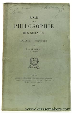 Bild des Verkufers fr Essais sur la Philosophie des Sciences. Analyse. Mcanique. [1st. ed.]. zum Verkauf von Emile Kerssemakers ILAB