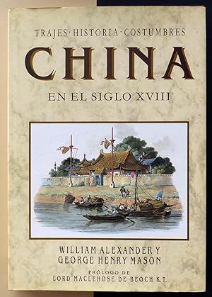 China en el siglo XVIII. Trajes, historia, costumbres.