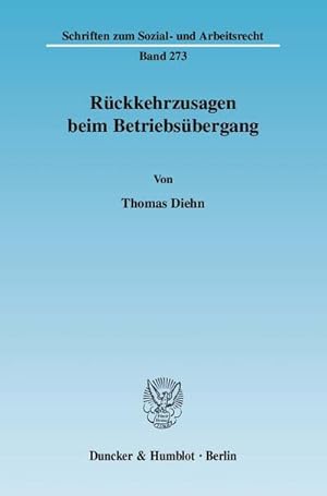 Imagen del vendedor de Rckkehrzusagen beim Betriebsbergang. (Schriften zum Sozial- und Arbeitsrecht) a la venta por AHA-BUCH