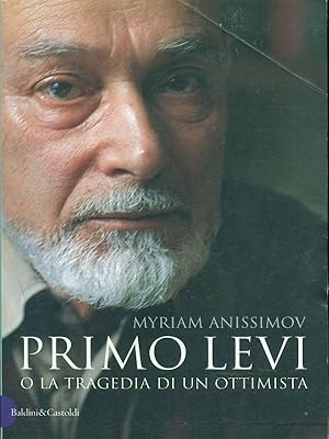 Seller image for Primo Levi o la tragedia di un ottimista for sale by Librodifaccia