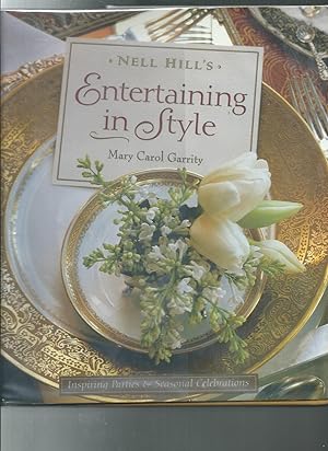 Bild des Verkufers fr Nell Hill's Entertaining in Style: Inspiring Parties and Seasonal Celebrations zum Verkauf von ODDS & ENDS BOOKS