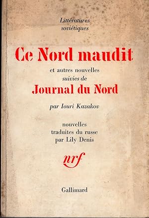 Image du vendeur pour CE NORD MAUDIT et autres nouvelles suivies de Journal du Nord mis en vente par Gustavo I. Gonzalez