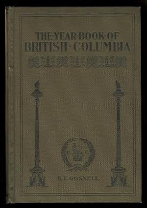 THE YEAR BOOK OF BRITISH COLUMBIA AND MANUAL OF PROVINCIAL INFORMATION. 1903.