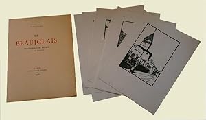 LE BEAUJOLAIS. Illustré de 55 gravures sur bois par Philippe Burnot.Complet du frontispice sur fe...