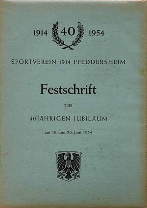 40 Jahre Sportverein 1914 Pfeddersheim. 19. und 20. Juni 1954.