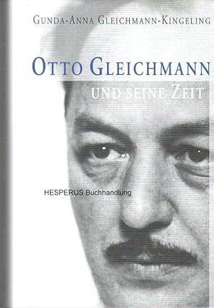 Seller image for Otto Gleichmann und seine Zeit for sale by HESPERUS Buchhandlung & Antiquariat