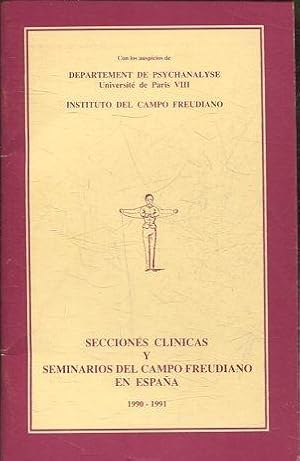 SECCIONES CLINICAS Y SEMINARIOS DEL CAMPO FREUDIANO EN ESPAÑA 1990-1991.