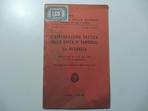 L'esplorazione tattica delle unita' di fanteria. La sicurezza