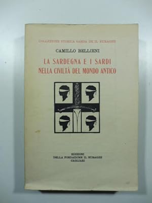 La Sardegna e i sardi nella civilta' del mondo antico
