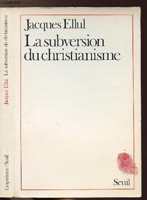 Seller image for LA SUBVERSION DU CHRISTIANISME for sale by Le-Livre