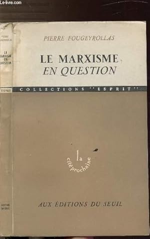 Bild des Verkufers fr LE MARXISME EN QUESTION zum Verkauf von Le-Livre