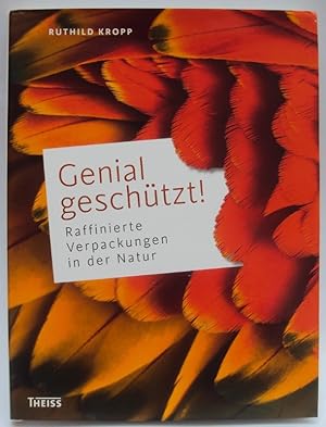Seller image for Genial geschtzt! Raffinierte Verpackungen in der Natur. Mit zahlr. Abb. for sale by Der Buchfreund