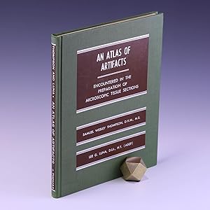 Image du vendeur pour An Atlas of Artifacts Encountered in the Preparation of Microscopic Tissue Sections mis en vente par Salish Sea Books