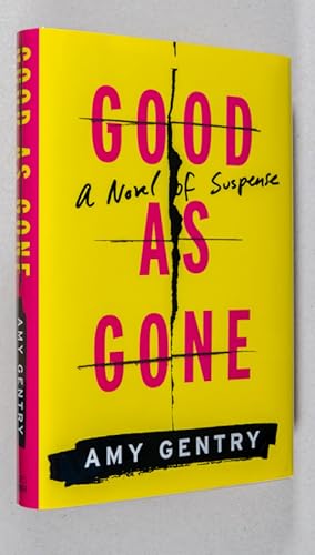 Seller image for Good As Gone; A Novel of Suspense for sale by Christopher Morrow, Bookseller
