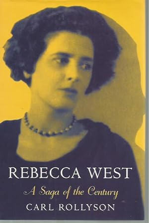 Image du vendeur pour Rebecca West: A Saga of the Century (UK Edition) mis en vente par Bookfeathers, LLC