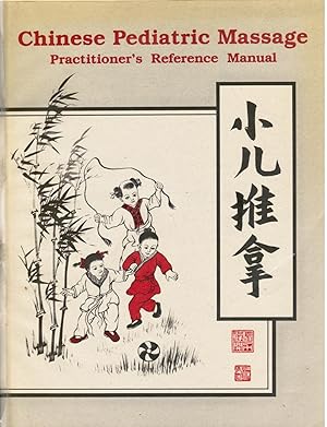 Seller image for Chinese Pediatric Massage: Practitioner's Reference Manual for sale by Bookshop Baltimore