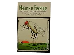 Nature's Revenge: Eerie Stories of Revolt Against the Human Race