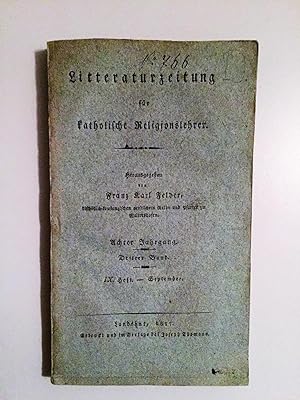 Seller image for Litteraturzeitung fr katholische Religionslehrer, 8. Jahrgang, 3. Band, 9. Heft: September, Nr. 70-78. Nebst Intelligenzblatt Nr. 9. for sale by Antiquariat Seibold