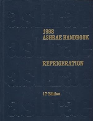 1998 ASHRAE Handbook: Refrigeration [I-P Edition]