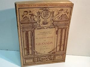 Bild des Verkufers fr EL NUEVO REINO DE GRANADA EN EL SIGLO XVIII BECKER JERONIMO RIVAS GROOT JOSE M 1921 zum Verkauf von LIBRERIA ANTICUARIA SANZ