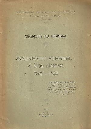 Image du vendeur pour CRMONIE DU MMORIAL: SOUVENIR TERNEL! : A NOS MARTYRS 1940-1944 mis en vente par Dan Wyman Books, LLC