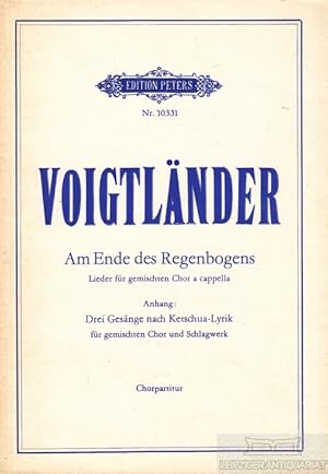 Bild des Verkufers fr Am Ende des Regenbogens Lieder fr den gemischten Chor a capella zum Verkauf von Leipziger Antiquariat