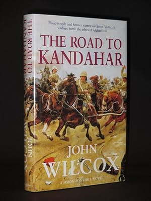 Seller image for The Road to Kandahar [SIGNED] for sale by Tarrington Books