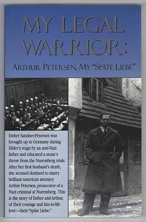 My Legal Warrior: Arthur Petersen, My "Spate Liebe"