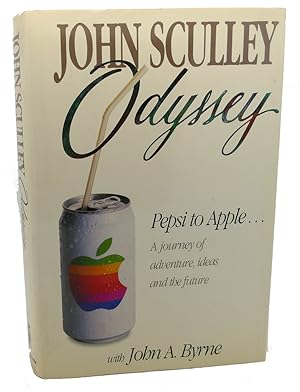 Imagen del vendedor de ODYSSEY : Pepsi to Apple : a Journey of Adventure, Ideas, and the Future a la venta por Rare Book Cellar