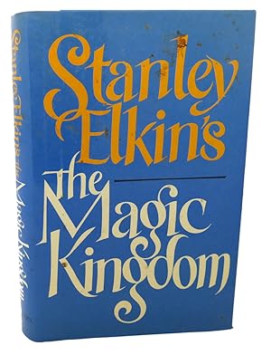 Seller image for STANLEY ELKIN'S THE MAGIC KINGDOM for sale by Rare Book Cellar