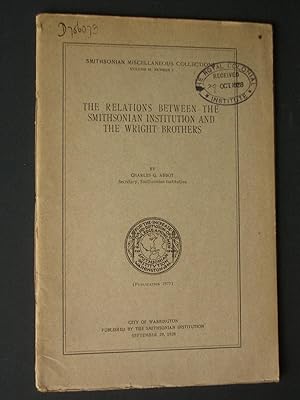 Image du vendeur pour The Relations Between the Smithsonian Institution and the Wright Brothers mis en vente par Bookworks [MWABA, IOBA]