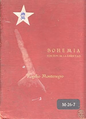 Bohemia. Edicion de la libertad. Honor y gloria al heroe nacional.