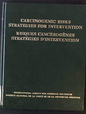 Bild des Verkufers fr Carcinogenic Risks Strategies for Intervention IARC Scientific Publications NO.25 zum Verkauf von books4less (Versandantiquariat Petra Gros GmbH & Co. KG)
