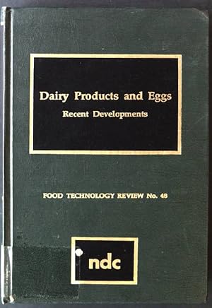 Image du vendeur pour Dairy Products and Eggs: Recent Developments Food Technology Review NO.48 mis en vente par books4less (Versandantiquariat Petra Gros GmbH & Co. KG)